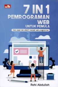 Image of 7 in 1 Pemrograman Web untuk Pemula Cara Cepat dan Efektif Menjadi Web Programmer