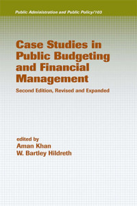 Case Studies in Public Budgeting and Financial Management