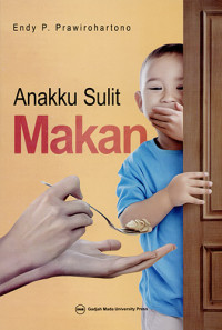 Anakku Sulit Makan