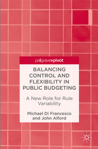 Balancing Control & Flexibility in Public Budgeting A New Role for Rule Variability