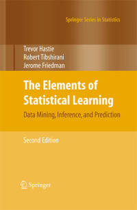The Elements Of Statistical Learning Data Mining, Inference and Prediction