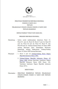 Peraturan Pemerintah Republik Indonesia Nomor 28 Tahun 2012 Tantang Pelaksanaan Undang-undang Nomor 43 Tahun 2009 Tentang Kearsipan