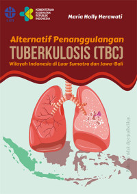 Alternatif Penanggulangan Tuberkulosis (TBC) Wilayah Indonesia di Luar Sumatra dan Jawa-Bali