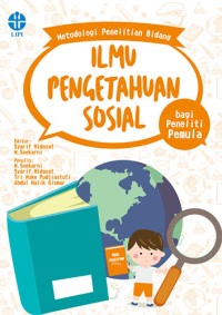 Image of Metodologi Penelitian Bidang Ilmu Pengetahuan Sosial bagi Peneliti Pemula