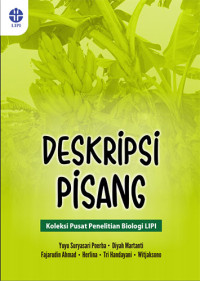 Deskripsi Pisang Koleksi Pusat Penelitian Biologi LIPI