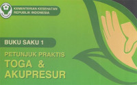 Buku Saku 1 Petunjuk Praktis Toga dan Akupresur