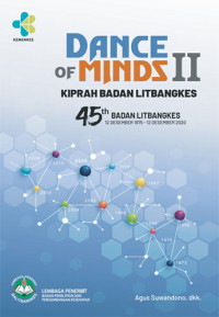 Dance of Minds II Kiprah Badan Litbangkes 45 Tahun Badan Litbangkes