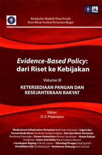 Image of Evidence-Bades Policy: Dari Riset ke Kebijakan Volume III Ketersediaan Pangan dan Kesejahteraan Rakyat
