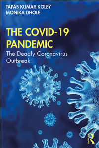 The Covid-19 Pandemic The Deadly Coronavirus Outbreak