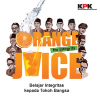 Orange Juice For Integrity: Belajar Integritas kepada Tokoh Bangsa