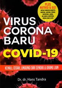 Image of Virus Corona Baru Covid-19 Kenali, Cegah, Lindungi Diri Sendiri & Orang Lain