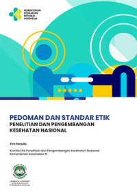 Pedoman dan Standar Etik Penelitian dan Pengembangan Kesehatan Nasional