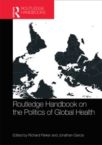 Image of Routledge Handbook on the Politics of Global Health