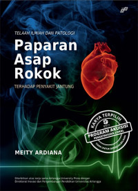 Telaah Ilmiah dan Patologi Paparan Asap Rokok terhadap Penyakit Jantung