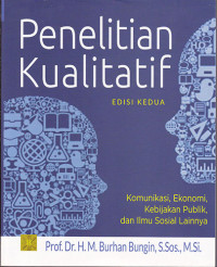 Penelitian Kualitatif Komunikasi, Ekonomi, Kebijakan Publik, dan Ilmu Sosial Lainnya