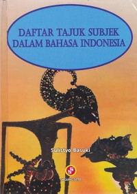 Image of Daftar Tajuk Subjek Dalam Bahasa Indonesia