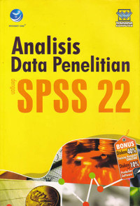 Image of Analisis Data Penelitian Dengan SPSS 22
