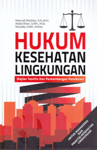 Hukum Kesehatan Lingkungan Kajian Teoritis dan Perkembangan Pemikiran