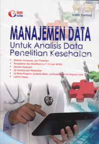 Manajemen Data Untuk Analisis Data Penelitian Kesehatan