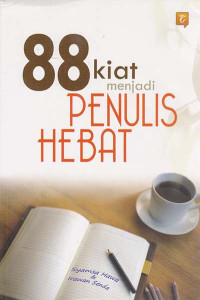 88 Kiat Menjadi Penulis Hebat