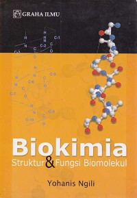 Image of Biokimia Struktur & Fungsi Biomolekul