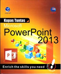 Kupas Tuntas Microsoft PowerPoint 2013 Enrich The Skills You Need