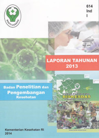 Laporan Tahunan Badan Penelitian dan Pengembangan Kesehatan Tahun 2013