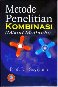 Image of Metode Penelitian Kombinasi (Mixed Methods)