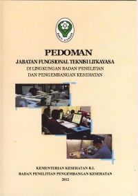 Image of Pedoman Jabatan Fungsional Teknisi Litkayasa di Lingkungan Badan Penelitian dan Pengembangan Kesehatan