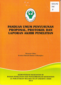 Panduan Umum Penyusunan Proposal, Protokol, dan Laporan Akhir Penelitian