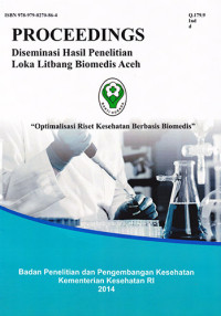 Proceedings Diseminasi Hasil Penelitian Loka Litbang Biomedis Aceh Optimalisasi Riset Kesehatan Berbasis Biomedis
