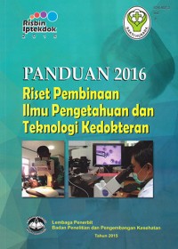 Image of Panduan 2016 Riset Pembinaan Ilmu Pengetahuan dan Teknologi Kedokteran