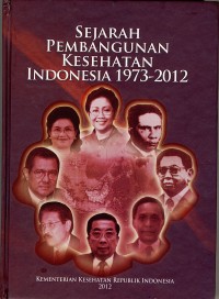 Sejarah Pembangunan Kesehatan Indonesia 1973-2012