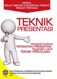 Modul Diklat Jabatan Fungsional Peneliti Tingkat Pertama - Teknik Presentasi