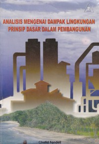 Image of Analisis Mengenai Dampak Lingkungan Prinsip Dasar Dalam Pembangunan