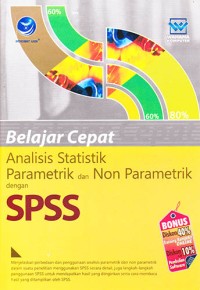 Image of Belajar Cepat Analisis Statistik Parametrik dan Non Parametrik Dengan SPSS
