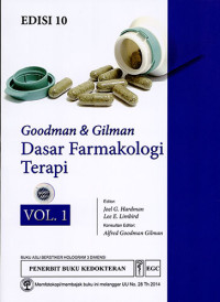 Goodman & Gilman : Dasar Farmakologi Terapi Ed.10 Vol. 1