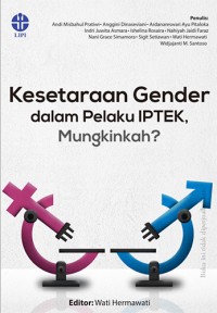 Image of Kesetaraan Gender dalam Pelaku Iptek, Mungkinkah?