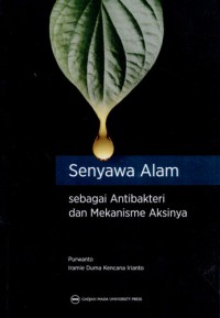 Image of Senyawa Alam Sebagai Antibakteri dan Mekanisme Aksinya