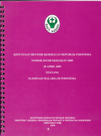 Keputusan Menteri Kesehatan Republik Indonesia Nomor 293/menkes/SK/IV/2009 28 April 2009 Tentang Eliminasi Malaria Di Indonesia