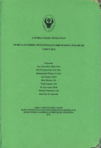 Laporan Hasil Penelitian Pemetaan Model Pengendalian DBD di Kota Sukabumi Tahun 2012