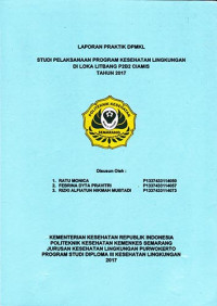 Image of Laporan Praktik DPMKL Studi Pelaksanaan Program Kesehatan Lingkungan di Loka Litbang P2B2 Ciamis Tahun 2017